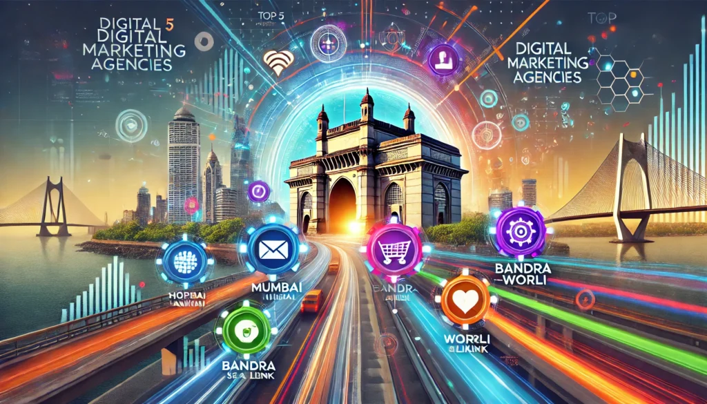 Top 5 Digital Marketing Agencies in Mumbai